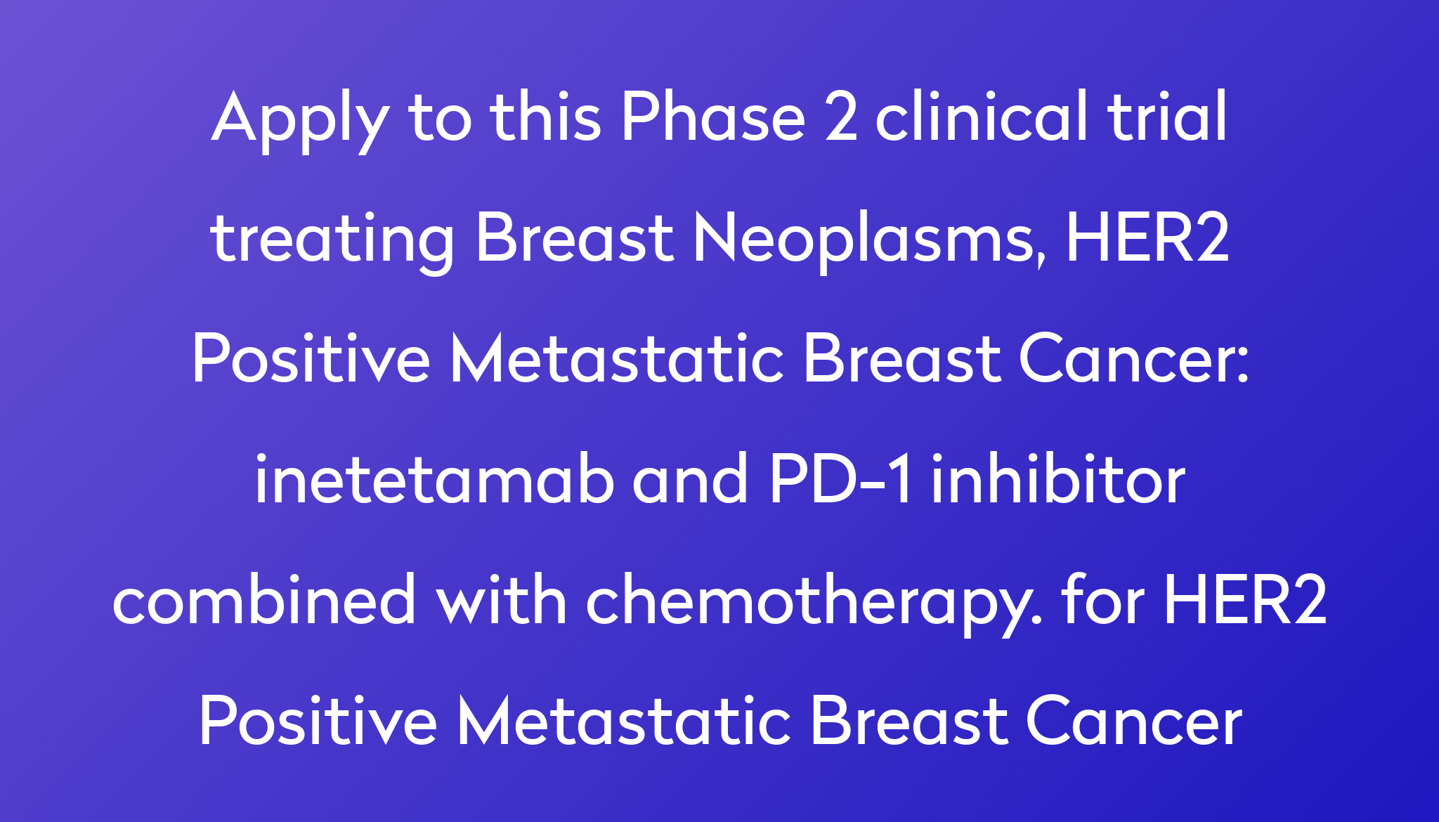 Inetetamab And Pd 1 Inhibitor Combined With Chemotherapy For Her2